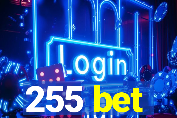 255 bet
